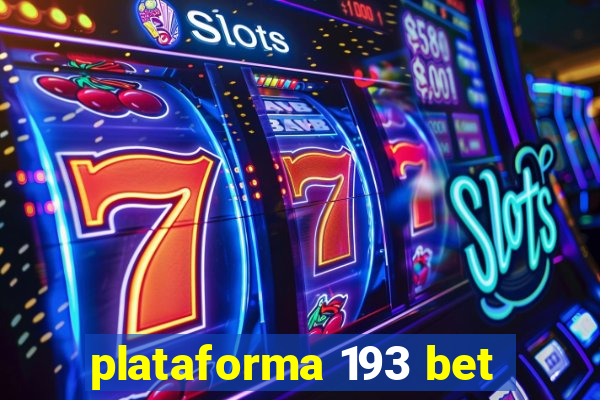 plataforma 193 bet